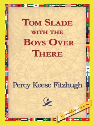 cover image of Tom Slade with the Boys Over There